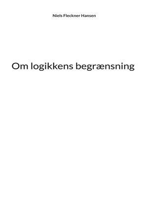 cover image of Om logikkens begrænsning